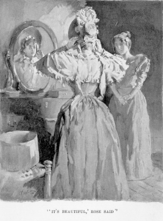 [Illustration: &ldquo;&lsquo;It's beautiful,&rsquo; Rose said&rdquo;]