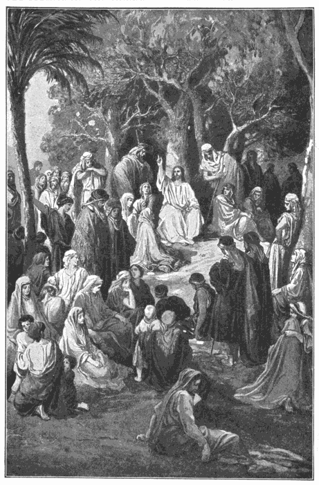 The Sermon On The Mount. "He opened His mouth, and taught them, saying, Blessed." Matt. 5:2, 3. Illustration.