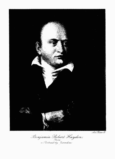 Benjamin Robert Haydon. From a portrait by Fornlin. Benjamin Robert Haydon. From a portrait by Fornlin.